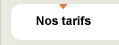 Nos tarifs